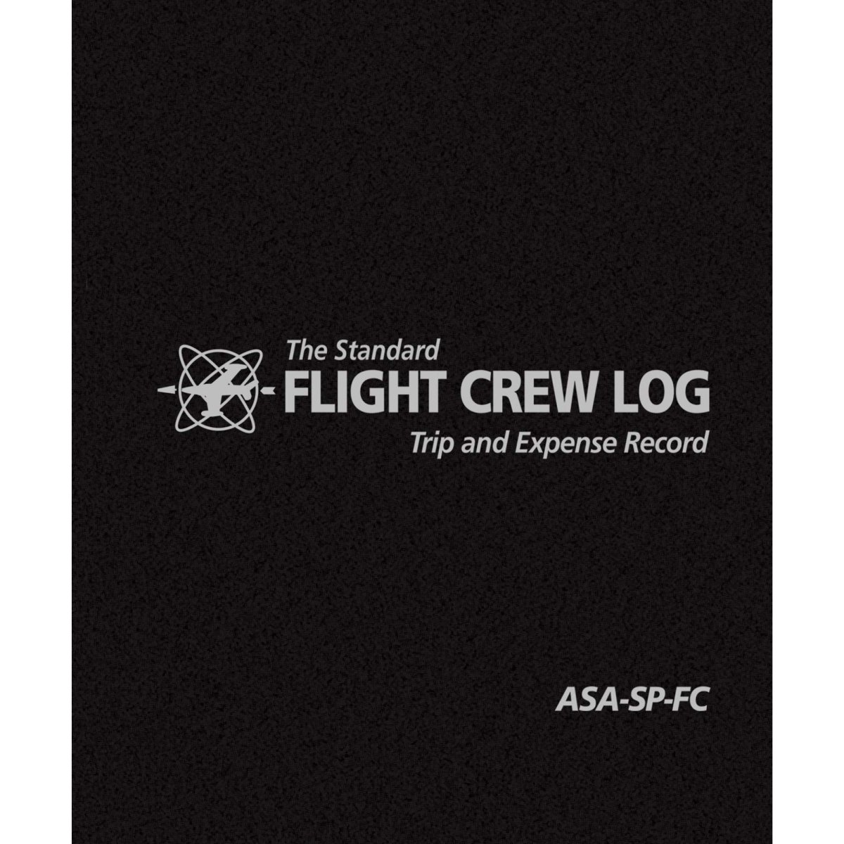 Logbook The Standard Flight Crew ASA-SP-FC ASA Logbooks / Diario de Vuelo