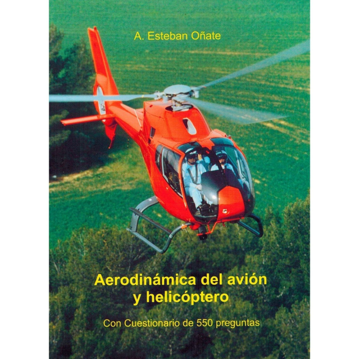 Aerodinamica del Avion y Helicopteros Helicopters 8460961990 BuckerBook €20.00 A. Esteban Oñate