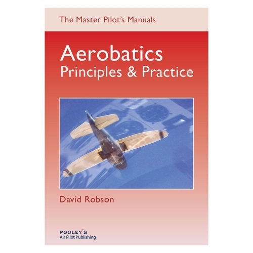 Aerobatics, Principles & Practise - Robson BTC040 Pooleys Private Pilot / PPL