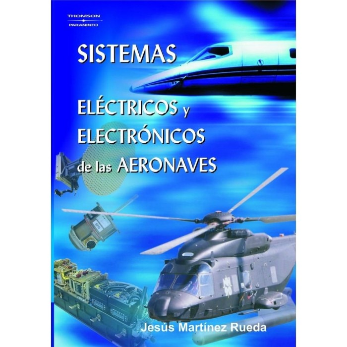 Sistemas Electricos y Electronicos de lasAeronaves Mechanic / AMT 9788428329286 BuckerBook €60.20 Paraninfo