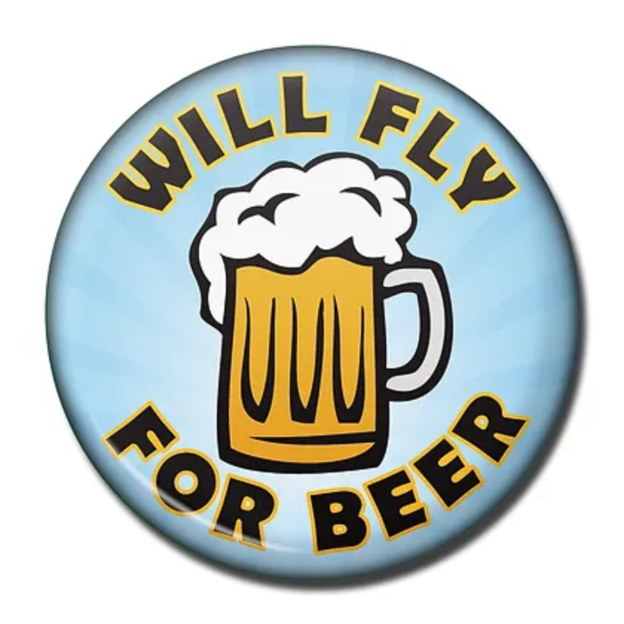 Will Fly For Beer Fridge Magnet Fridge Magnets  BuckerBook €3.00 