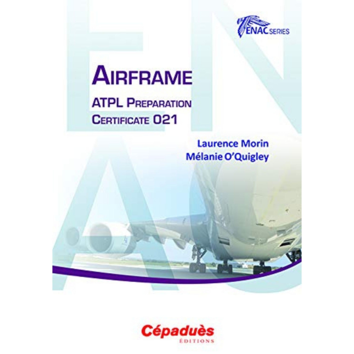 Airframe ATPL Preparation Commercial Pilot / ATPL 9782364931152 BuckerBook €33.00 Cépaduès Éditions